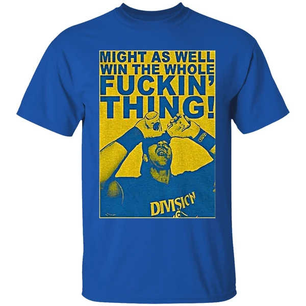 Cal Raleigh Seattle Mariners Might As Well Win The Whole Fuckin Thing Sports Fan Shirt - Image 7