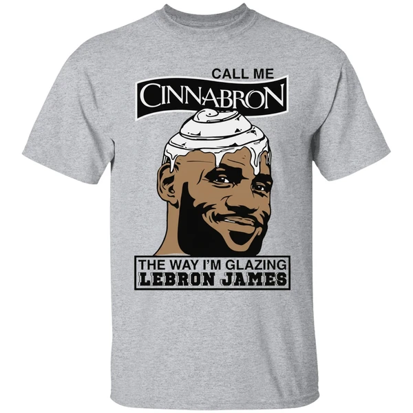 Call Me Cinnabron The Way Im Glazing Lebron James Shirt - Image 6