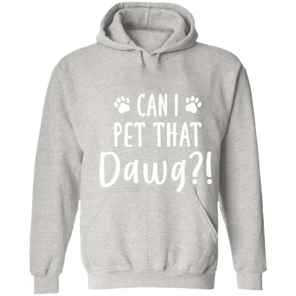 Can I Pet That Dawg Hoodie - Image 7