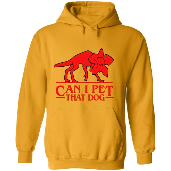 Can I Pet That Dog Stranger Things Hoodie