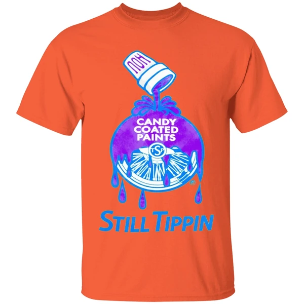 Candy Coated Paints Still Tippin Shirt - Image 6