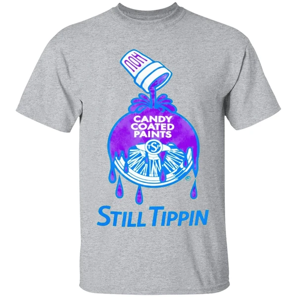 Candy Coated Paints Still Tippin Shirt - Image 9