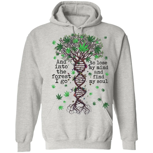 Cannabis Dna And Into The Forest I Go To Lose My Mind Hoodie - Image 7