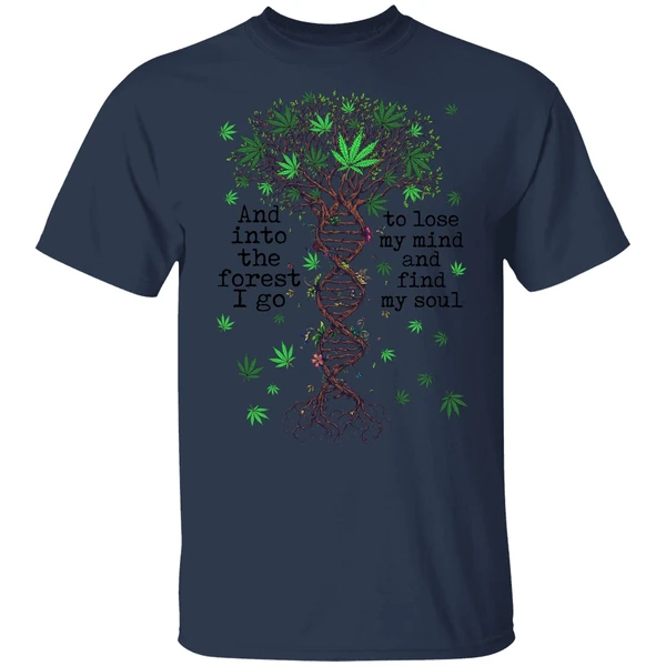 Cannabis Dna And Into The Forest I Go To Lose My Mind Shirt - Image 4