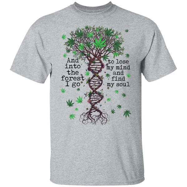 Cannabis Dna And Into The Forest I Go To Lose My Mind Shirt - Image 8