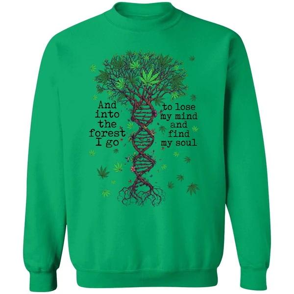 Cannabis Dna And Into The Forest I Go To Lose My Mind Sweatshirt - Image 2
