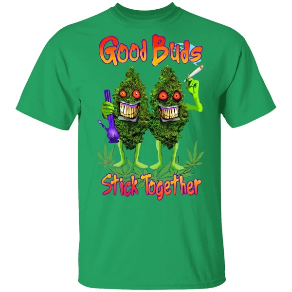 Cannabis Good Buds Stick Together Shirt