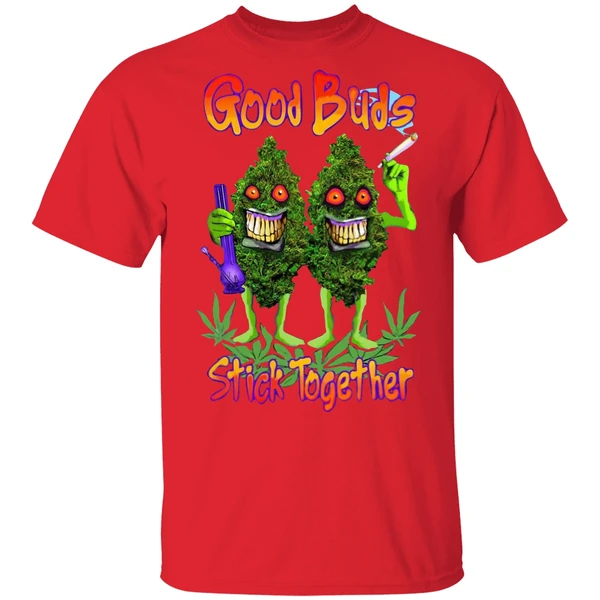 Cannabis Good Buds Stick Together Shirt - Image 6