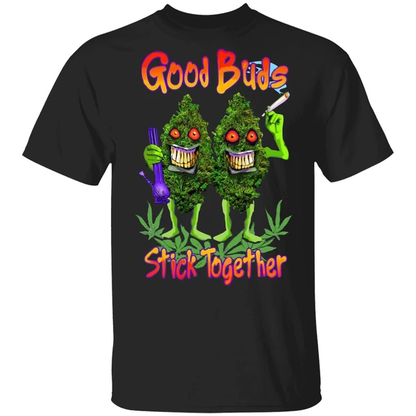 Cannabis Good Buds Stick Together Shirt - Image 9