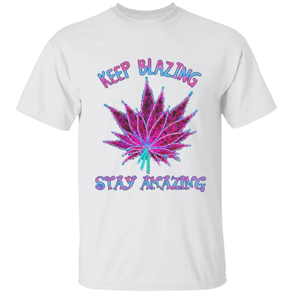 Cannabis Keep Blazing Stay Amazing Shirt