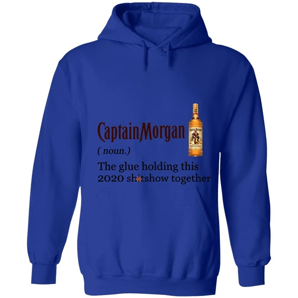 Captain Morgan The Glue Holding This 2020 Shitshow Together Hoodie