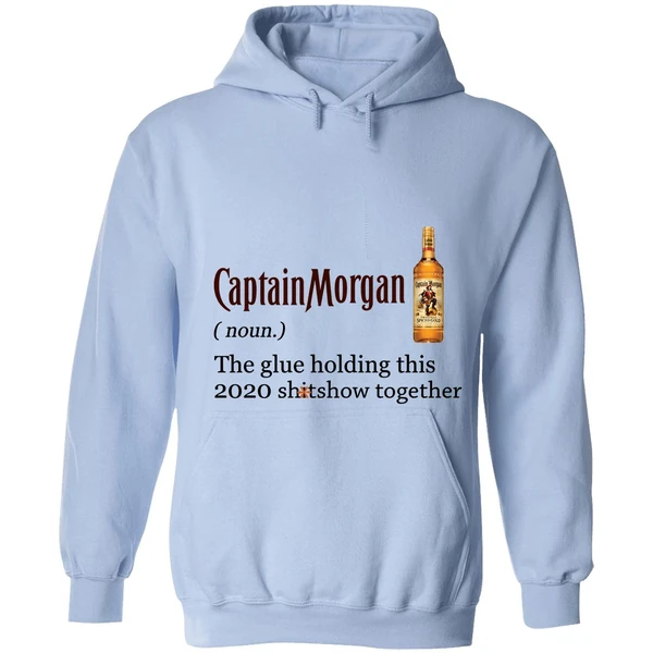 Captain Morgan The Glue Holding This 2020 Shitshow Together Hoodie - Image 3