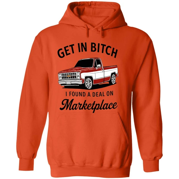 Car Get In Bitch I Found A Deal On Marketplace Hoodie - Image 6