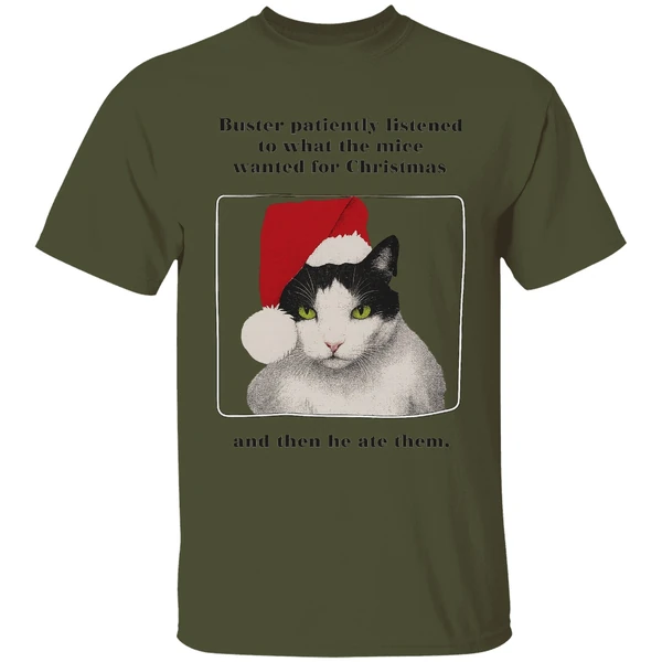 Cat Buster Patiently Listened To What The Mice Wanted For Christmas Then He Ate Them Shirt - Image 3