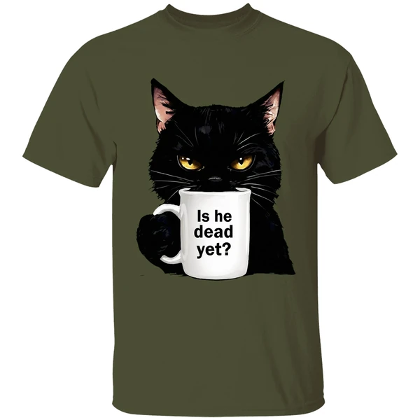 Cat Is He Dead Yet Shirt - Image 9