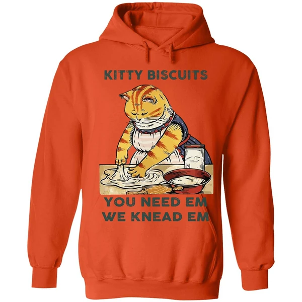 Cat Kitty Biscuits You Need Em We Knead Em Hoodie - Image 5