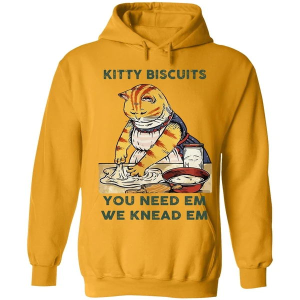 Cat Kitty Biscuits You Need Em We Knead Em Hoodie - Image 9