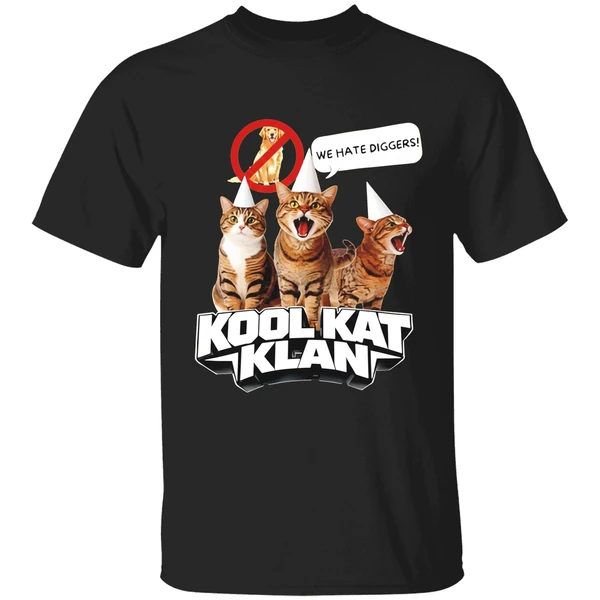 Cat Kool Kat Klan We Hate Diggers Shirt