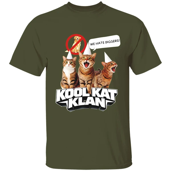 cat kool kat klan we hate diggers shirt militarygreen