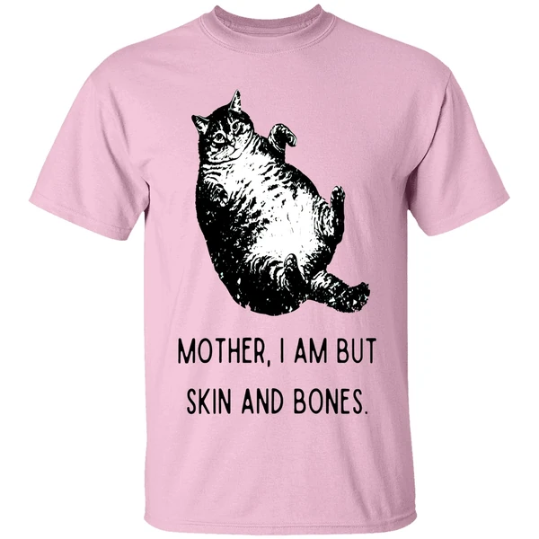 Cat Mother I Am But Skin And Bones Shirt - Image 2