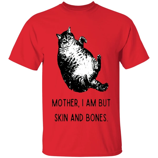 Cat Mother I Am But Skin And Bones Shirt - Image 4