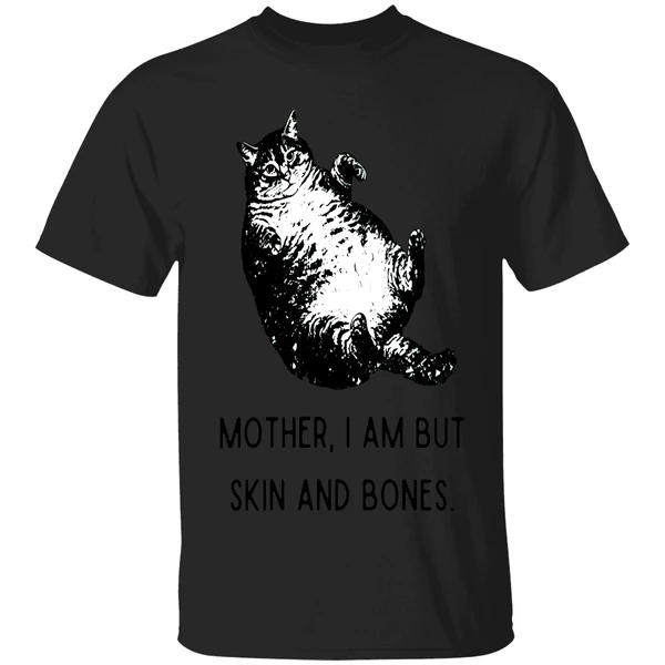Cat Mother I Am But Skin And Bones Shirt - Image 7
