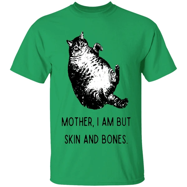 Cat Mother I Am But Skin And Bones Shirt - Image 8