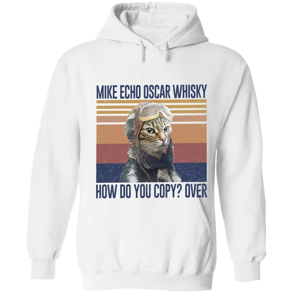 Cat Pilot Mike Echo Oscar Whisky How Do You Copy Over Hoodie - Image 6