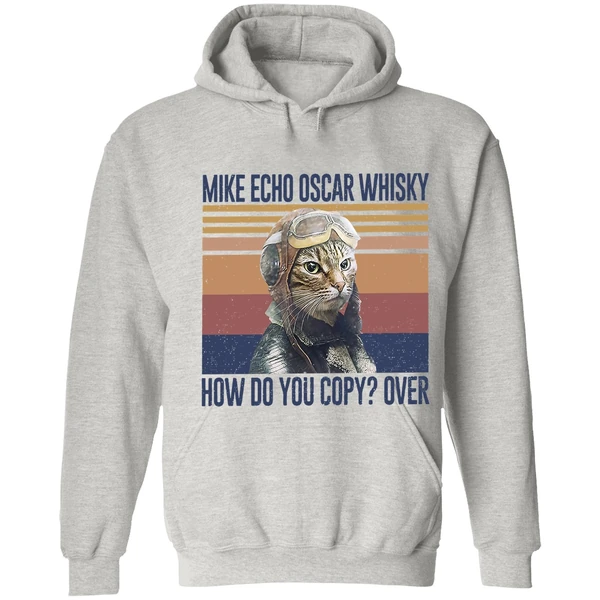 Cat Pilot Mike Echo Oscar Whisky How Do You Copy Over Hoodie - Image 7