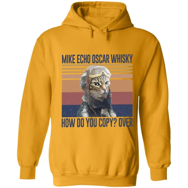 Cat Pilot Mike Echo Oscar Whisky How Do You Copy Over Hoodie - Image 9