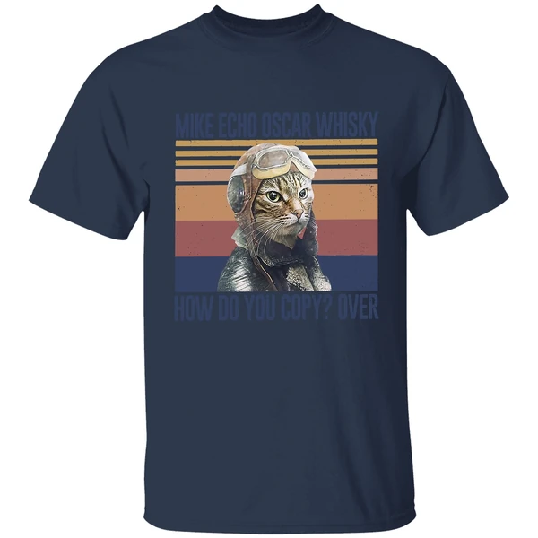 Cat Pilot Mike Echo Oscar Whisky How Do You Copy Over Shirt - Image 4