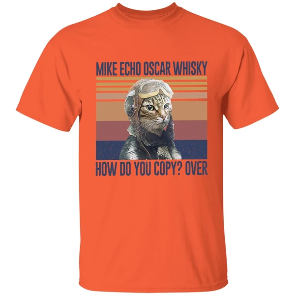 Cat Pilot Mike Echo Oscar Whisky How Do You Copy Over Shirt - Image 5