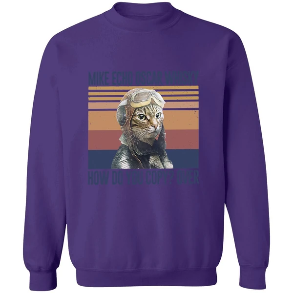 Cat Pilot Mike Echo Oscar Whisky How Do You Copy Over Sweatshirt - Image 6