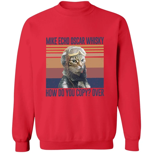 Cat Pilot Mike Echo Oscar Whisky How Do You Copy Over Sweatshirt - Image 7