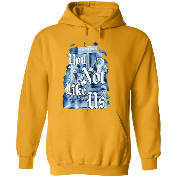 Cat To All Dawgs You Not Like Us Hoodie