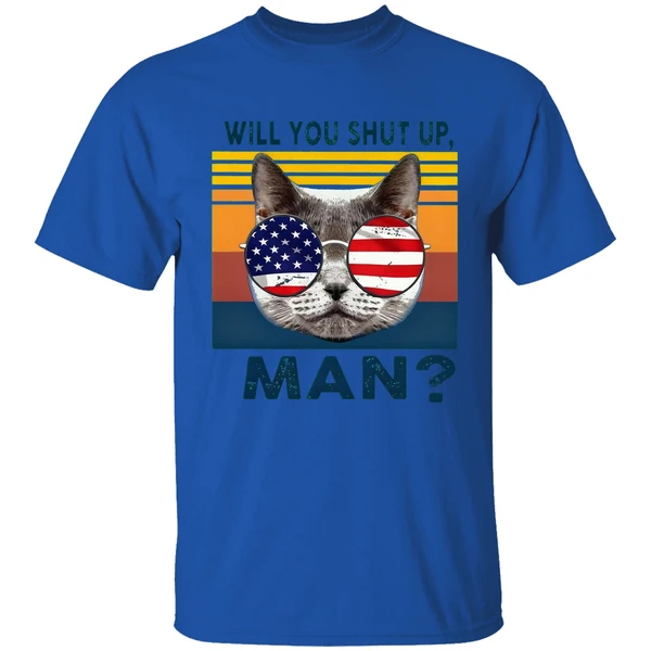 Cat Will You Shut Up Man Vintage Shirt - Image 7