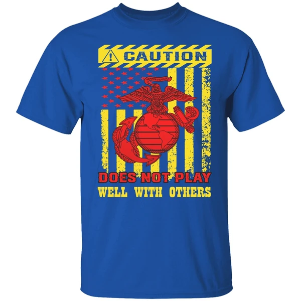 Caution Does Not Play Well With Others Us Marine Corps Shirt - Image 7