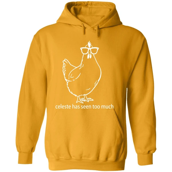 Celeste Has Seen Too Much Chicken Hoodie