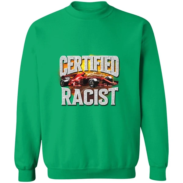 Certified Racist Sweatshirt - Image 2