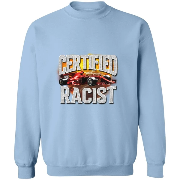 Certified Racist Sweatshirt - Image 3