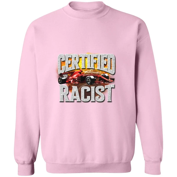 Certified Racist Sweatshirt - Image 4