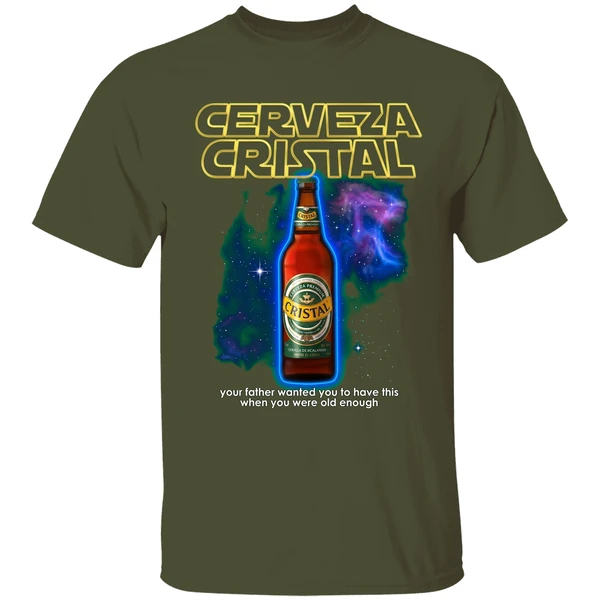 Cerveza Cristal Your Father Wanted You To Have This Shirt - Image 4