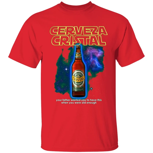 Cerveza Cristal Your Father Wanted You To Have This Shirt - Image 7