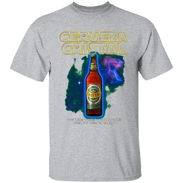 Cerveza Cristal Your Father Wanted You To Have This Shirt - Image 9