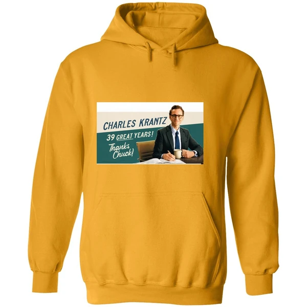 Charles Krantz 39 Great Years Thanks Chuck Hoodie