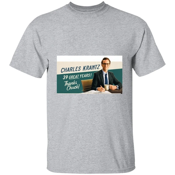 Charles Krantz 39 Great Years Thanks Chuck Shirt - Image 6