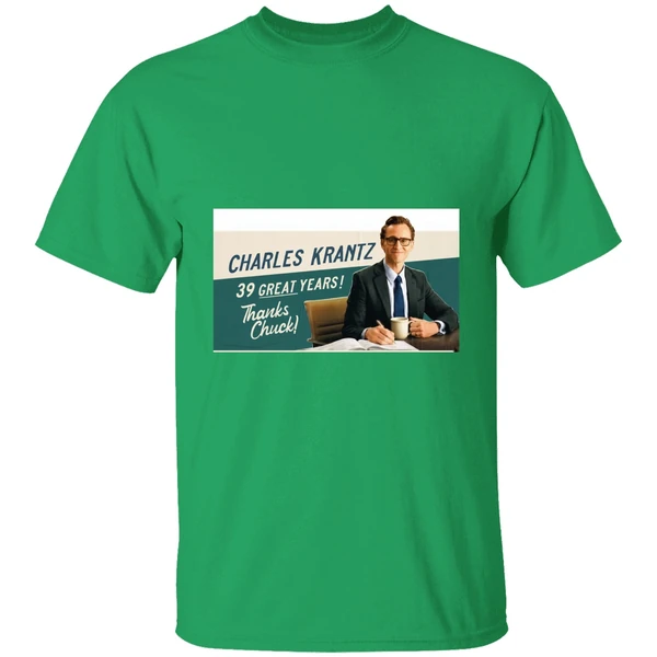 Charles Krantz 39 Great Years Thanks Chuck Shirt - Image 8