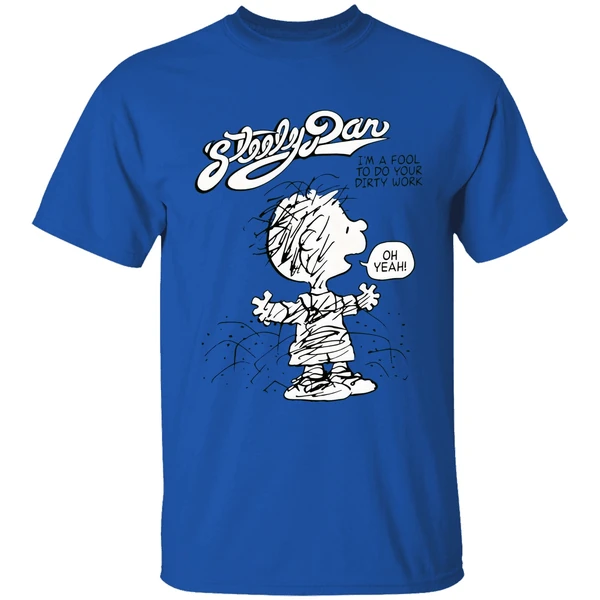 Charlie Brown Peanuts Steely Dan Im A Fool To Do Your Dirty Work Shirt - Image 5