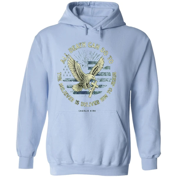 Charlie Kirk All Death Can Do To The Believer Is Deliver Him To Jesus Memorial Hoodie - Image 4