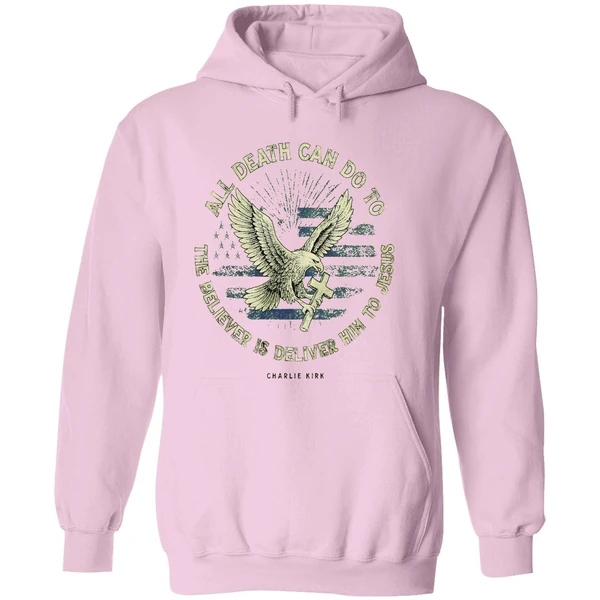 Charlie Kirk All Death Can Do To The Believer Is Deliver Him To Jesus Memorial Hoodie - Image 5